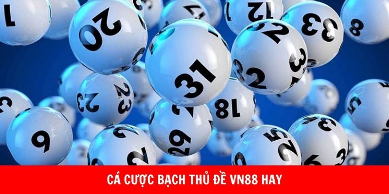 Bạch thủ đề VN88